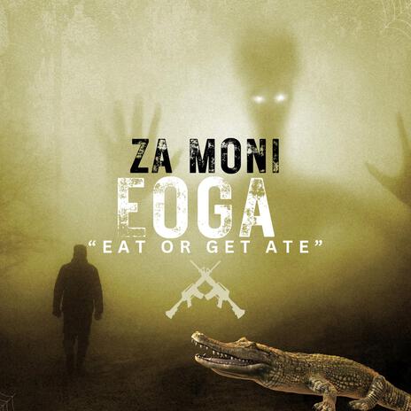 EOGA (Eat or Get Ate) | Boomplay Music