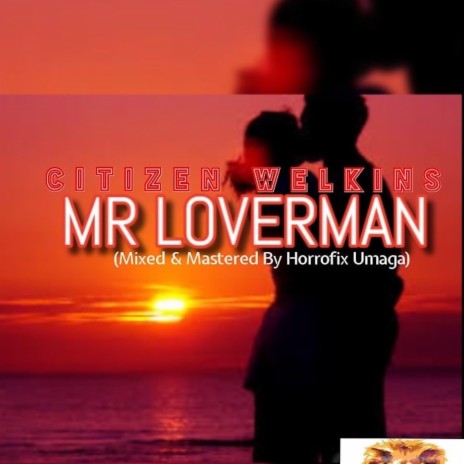 Mr Loverman | Boomplay Music