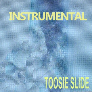 Toosie Slide (Instrumental)