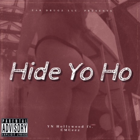 Hide Yo Ho ft. CM Ceez | Boomplay Music