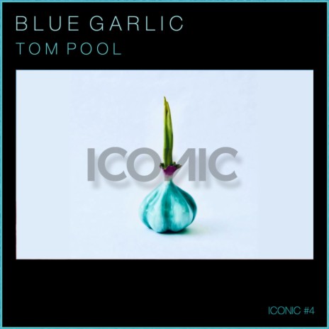 Blue Garlic | Boomplay Music