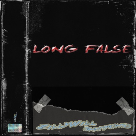 Long False ft. ZILLYWILL