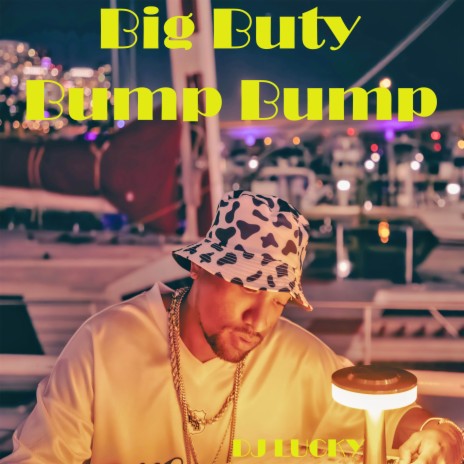 Big Buty Bump Bump (Reggaeton Edit) | Boomplay Music