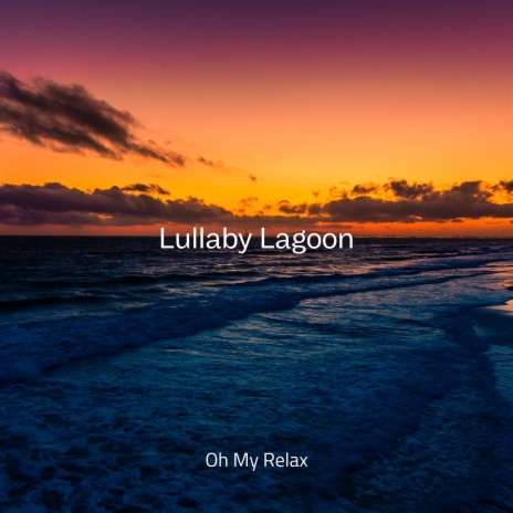 Lullaby Lagoon (Night) ft. Peaceful Clarity & Meditation And Affirmations