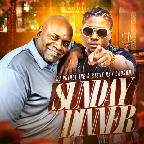 Sunday Dinner (feat. Steve Ray Ladson) | Boomplay Music