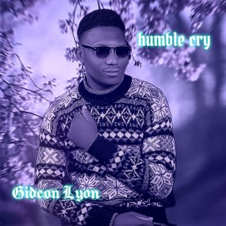 Humble cry