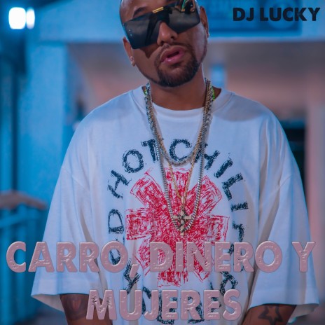 Carro Dinero Y Mujeres | Boomplay Music