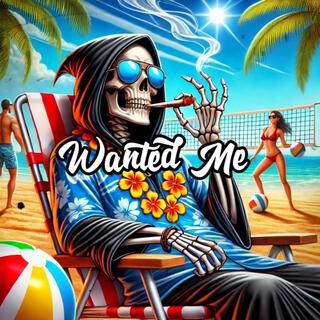 Wanted Me lyrics | Boomplay Music