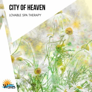 City of Heaven - Lovable Spa Therapy