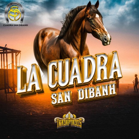 Cuadra San Dibanh | Boomplay Music