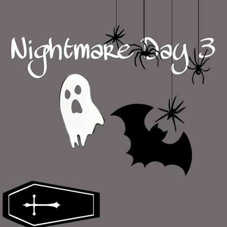 Nightmare Day 3 | Boomplay Music