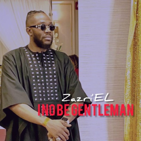 I No Be GentleMan | Boomplay Music