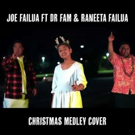 Christmas Medley Cover ft. Dr Fam & Raneeta Failua | Boomplay Music