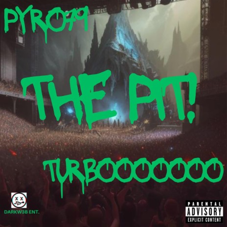 The Pit! ft. Turbooooooo | Boomplay Music