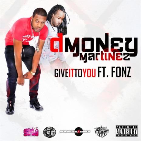 Give It to You (feat. Fonz) | Boomplay Music