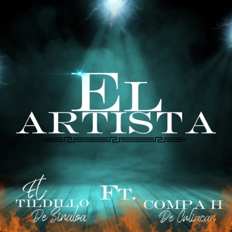 El Artista ft. COMPA H DE CULIACAN | Boomplay Music