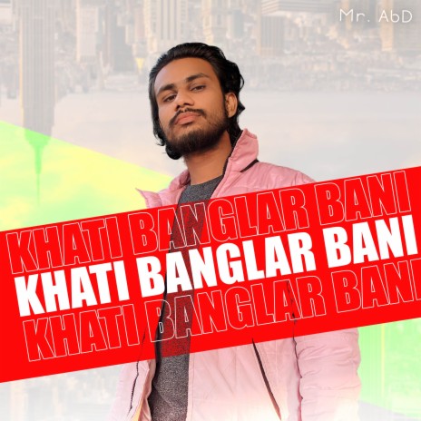 Khati Banglar Bani | Boomplay Music