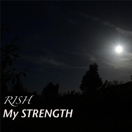 My Strength | Boomplay Music