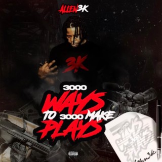 3000 Ways To Make 3000 Plays