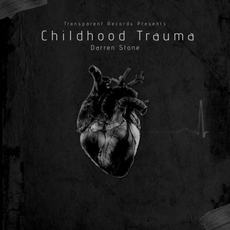 Childhood Trauma | Boomplay Music