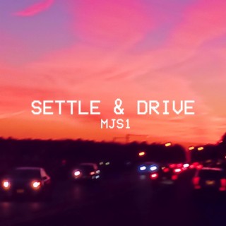 Settle & Drive