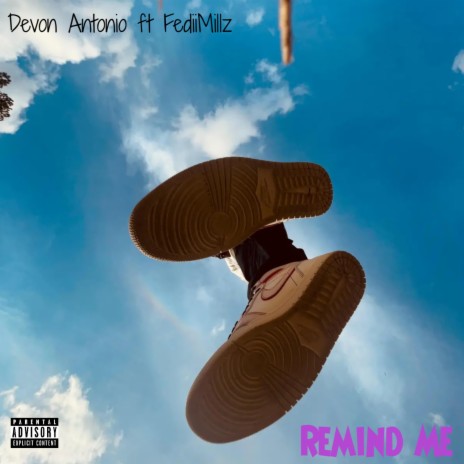 Remind Me ft. FediiMillz | Boomplay Music
