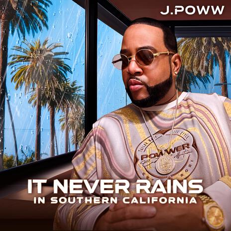 IT NEVER RAINS IN SOUTHERN CALIFORNIA | Boomplay Music