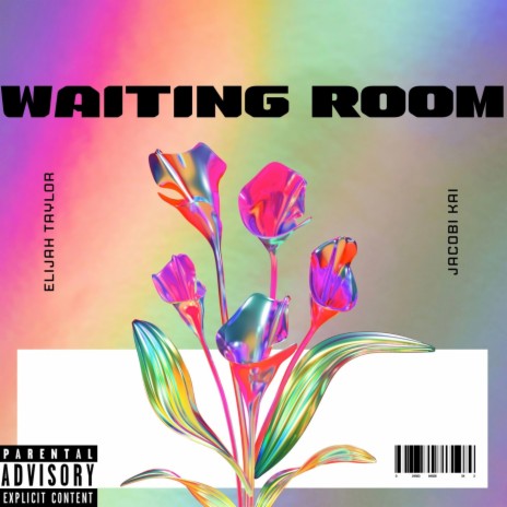 Waiting Room ft. Jacobi kai