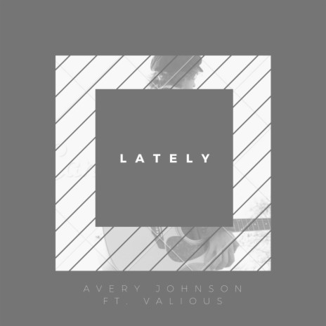 Lately ft. Valious | Boomplay Music