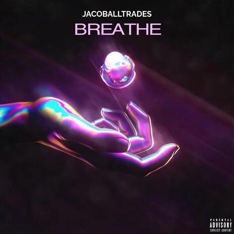 Breathe | Boomplay Music