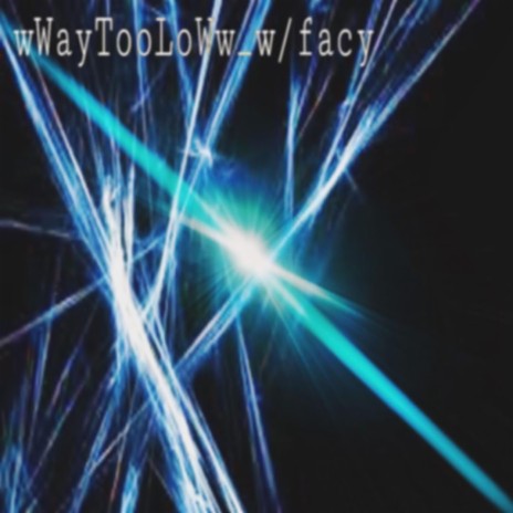 wWayTooLoWw_ (bloodw1tch Remix) ft. bloodw1tch | Boomplay Music
