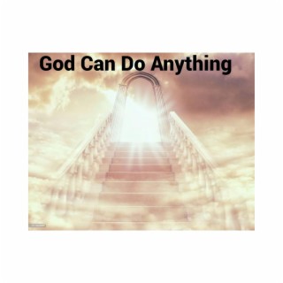 God Can Do Anything (Live)