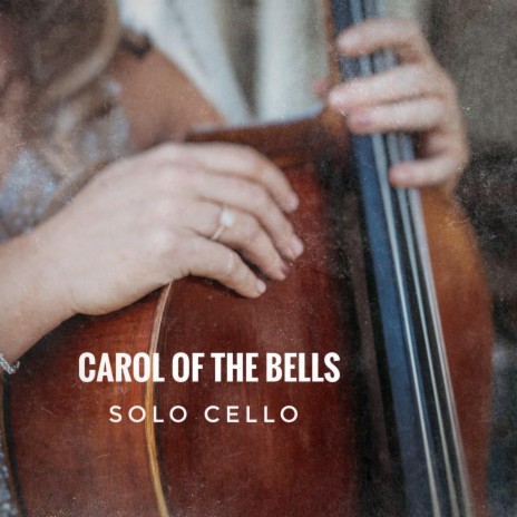 Carol of the Bells. Solo cello