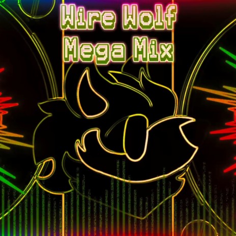 Wire Wolf Mega Mix (LIVE 2022)