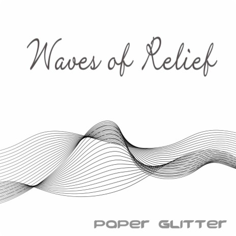 Waves of Relief | Boomplay Music