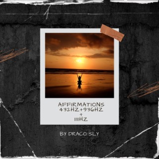 Affirmations 432hz+936hz+1111hz