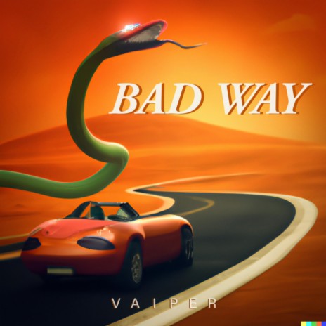 BAD WAY | Boomplay Music