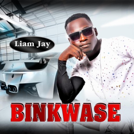 Binkwase ft. Liam Jay | Boomplay Music