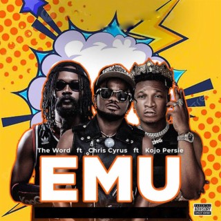 Emu (feat. Chris Cynus & Kojo Persie)