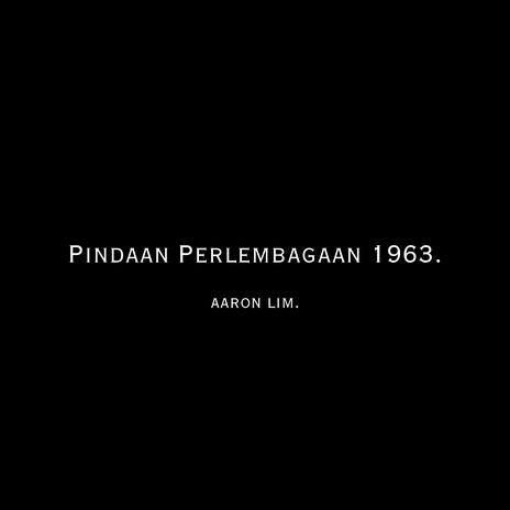 Pindaan Perlembagaan 1963 | Boomplay Music