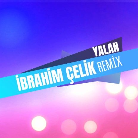 Yalan (Remix) | Boomplay Music