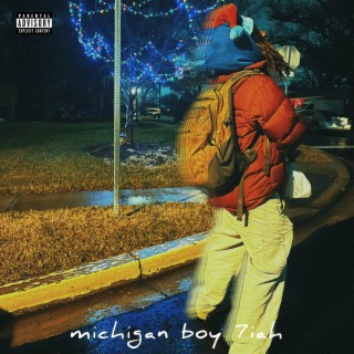 michigan boy 7iah lyrics | Boomplay Music