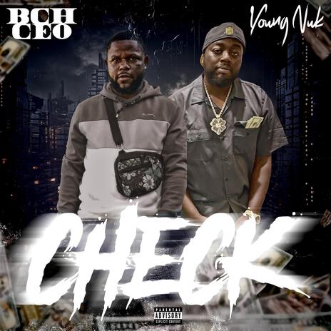 CHECK ft. Young Nuk | Boomplay Music