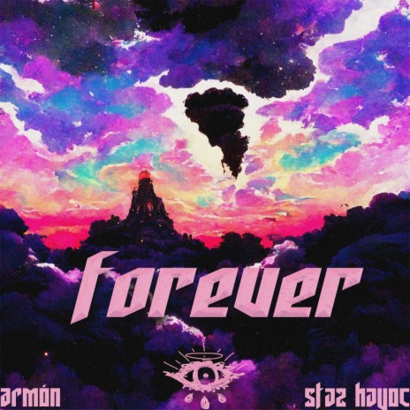 Forever ft. Armón & STAZ HAVOC | Boomplay Music