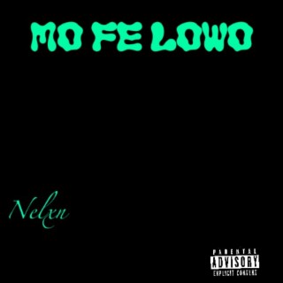 Mo fe lowo lyrics | Boomplay Music