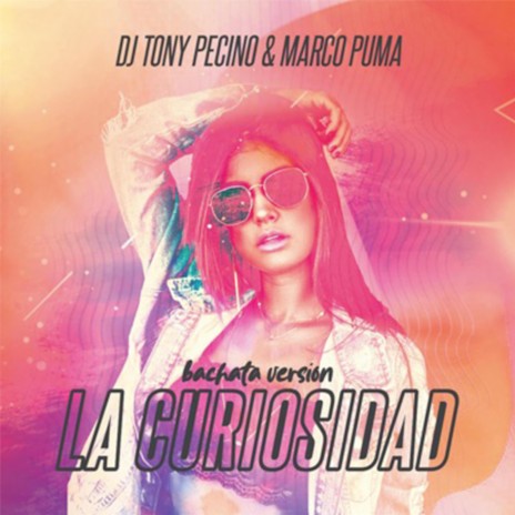 La curiosidad (Bachata Version) ft. Marco Puma | Boomplay Music
