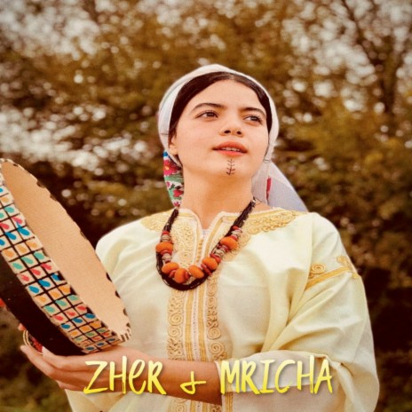 Zher & Mricha ft. Hajar Labhioui | Boomplay Music