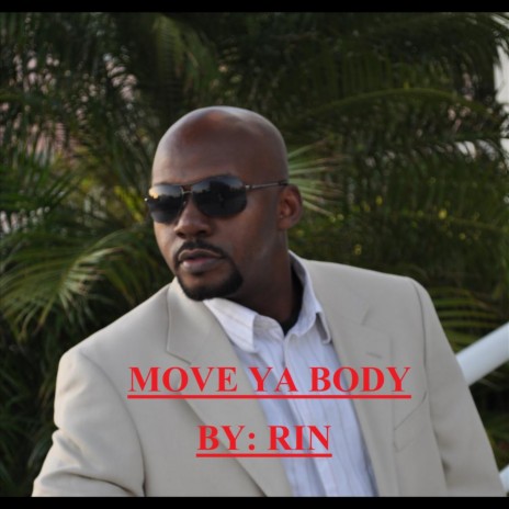 Move Ya Body | Boomplay Music