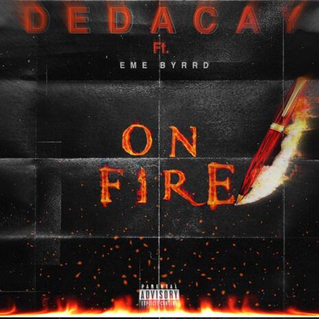 My pen on fire ft. EME BYRRD | Boomplay Music