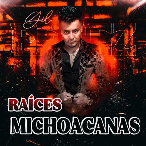 Raíces Michoacanas | Boomplay Music